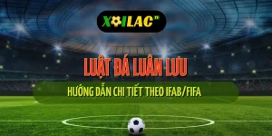 Luật đá luân lưu theo IFAB – hướng dẫn chi tiết FIFA 2025